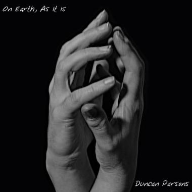Duncan Parsons -  On Earth, As It Is
